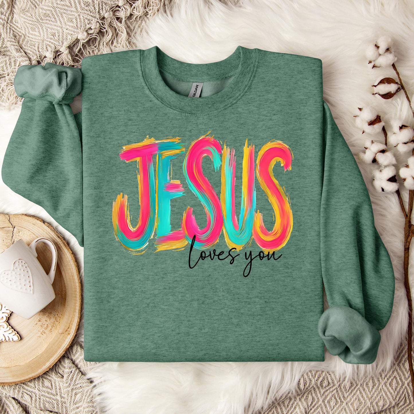 Jesus Loves You 03 Sweatshirt