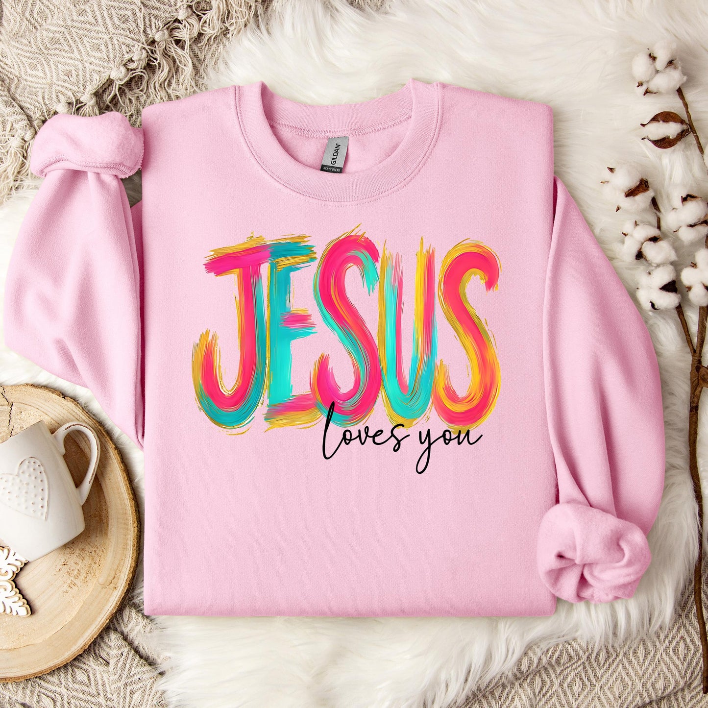 Jesus Loves You 03 Sweatshirt