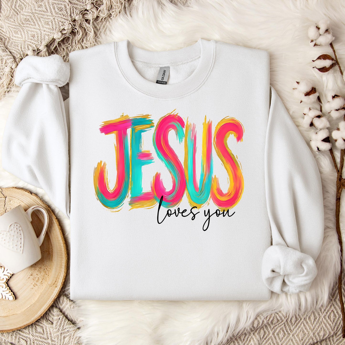 Jesus Loves You 03 Sweatshirt