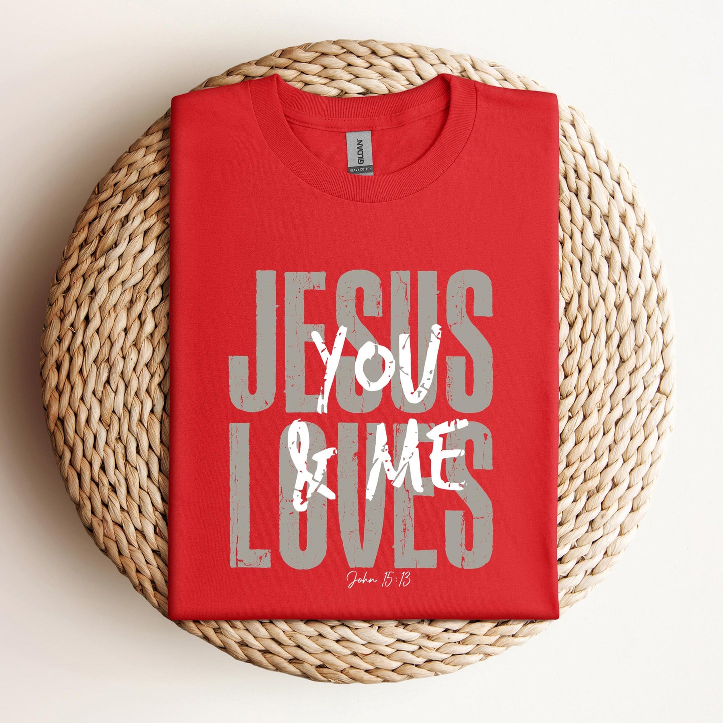Jesus Loves You And Me John 15.13