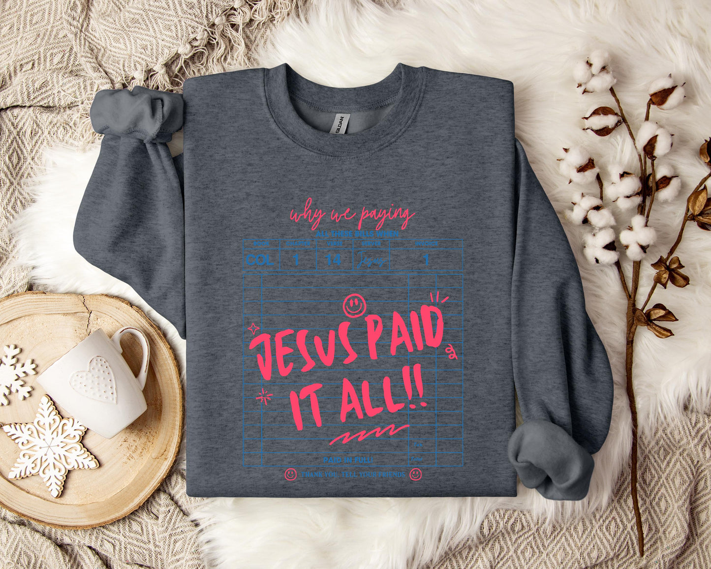 Jesus Paid It All 01 Sweatshirt