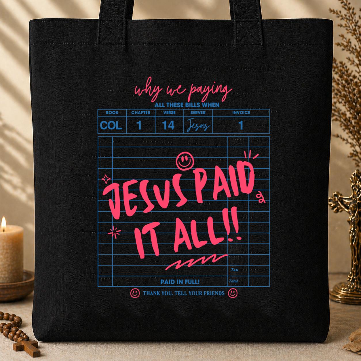 Jesus Paid It All 01 Tote Bag