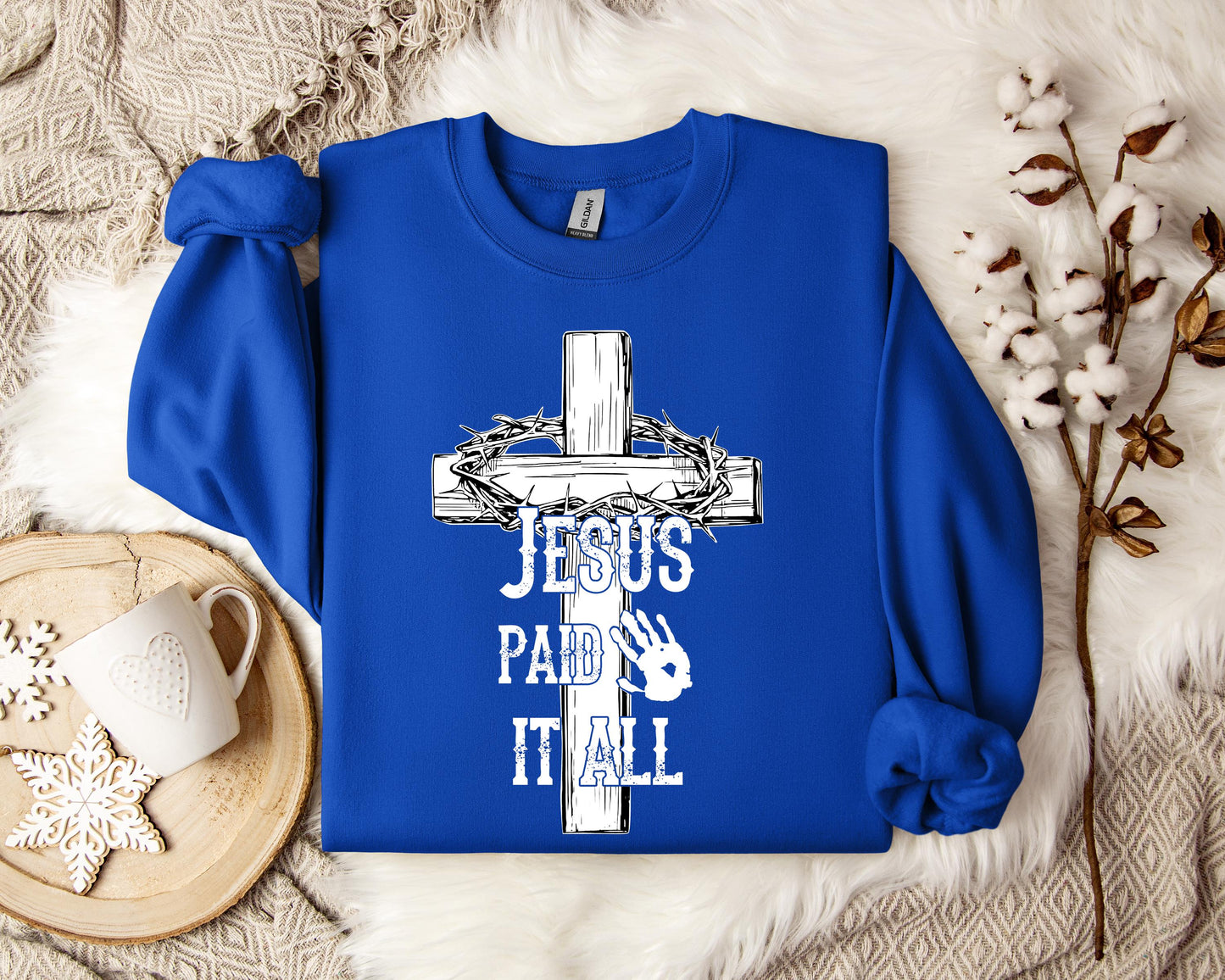 Jesus Paid It All Sweatshirt