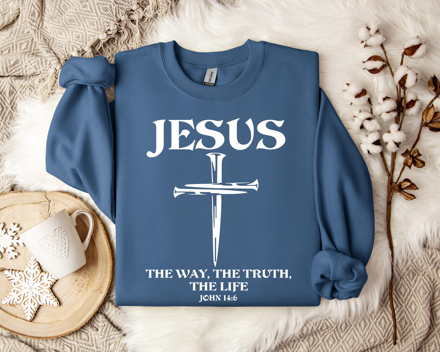 Jesus The Way The Truth The Life John 146 2 Sweatshirt