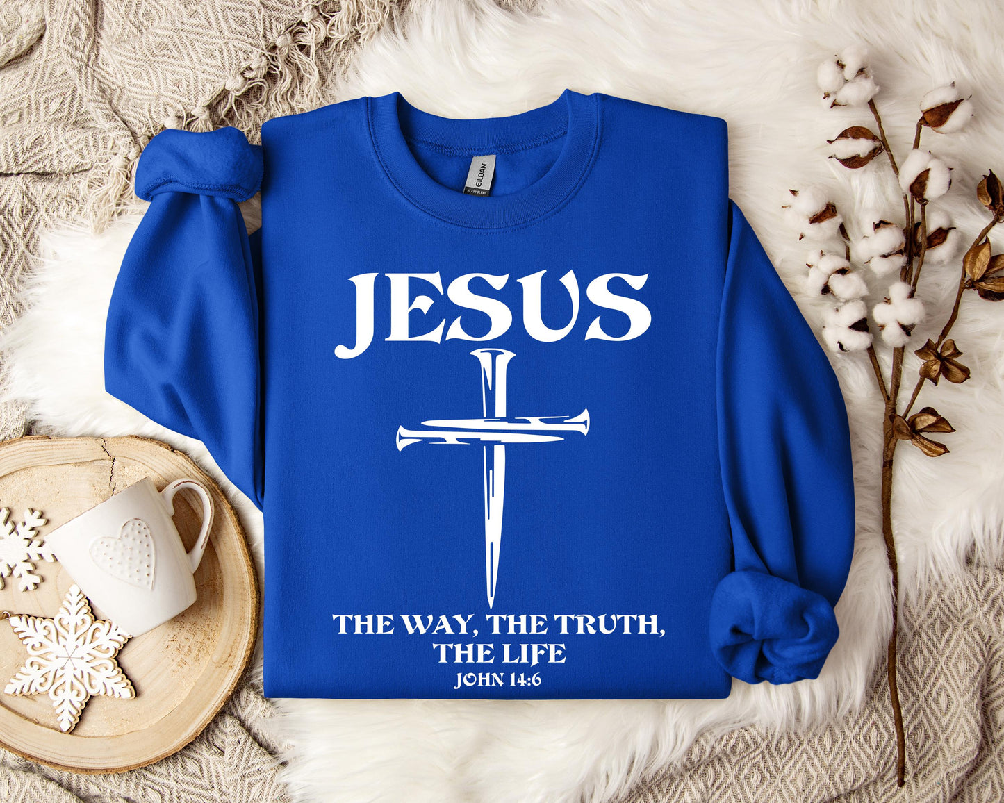 Jesus The Way The Truth The Life John 146 2 Sweatshirt