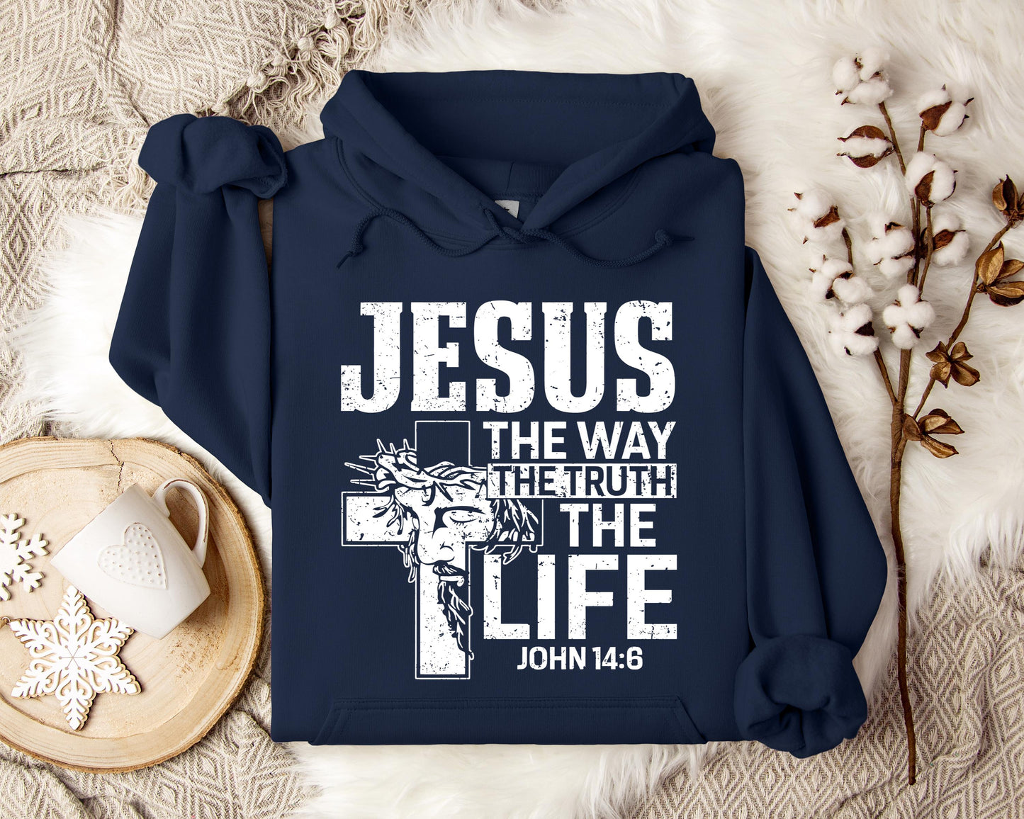 Jesus The Way The Truth The Life John 146 Hoodie