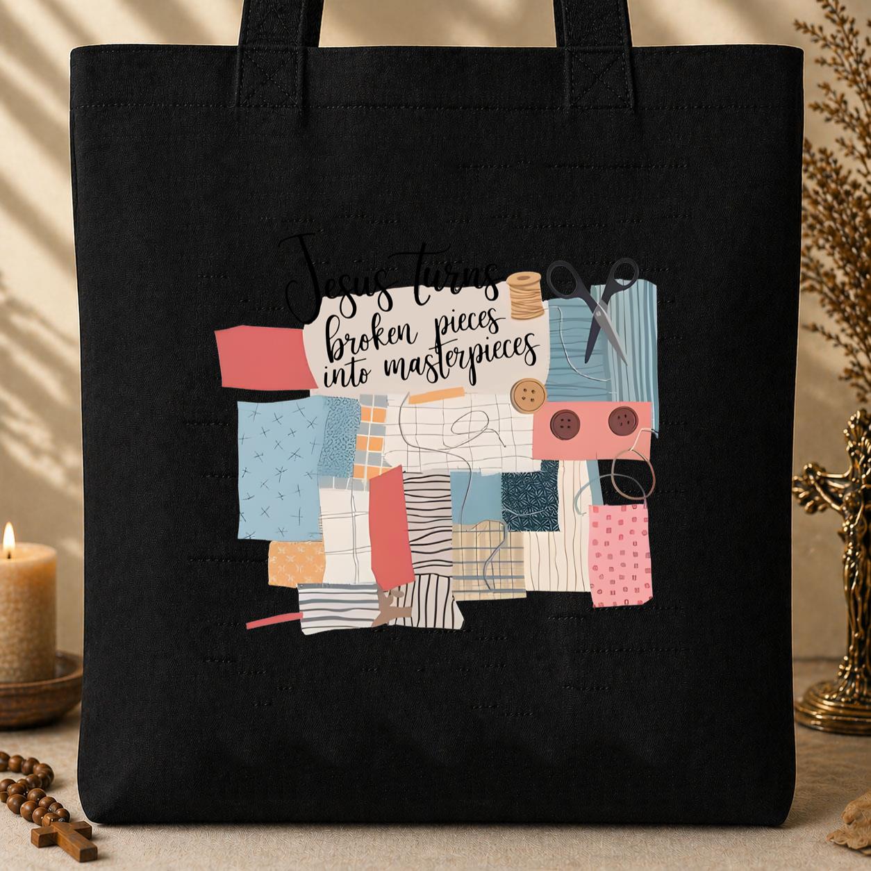 Jesus Turns Broken Pieces Into Masterpieces Tote Bag