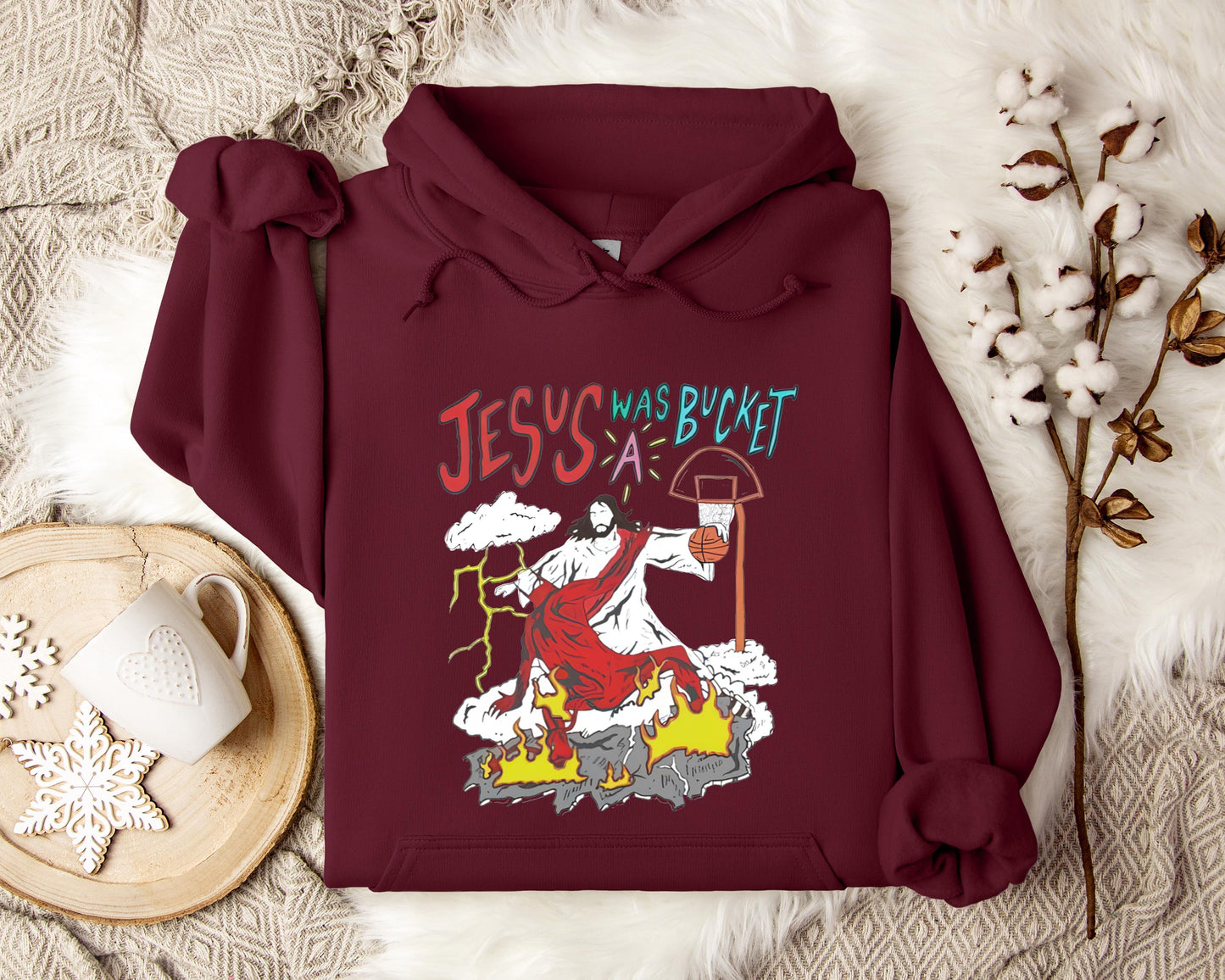 Jesus Was A Bucket Hoodie