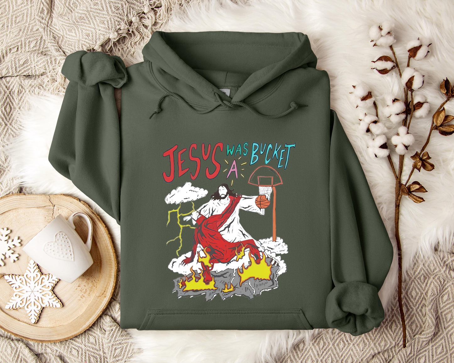 Jesus Was A Bucket Hoodie