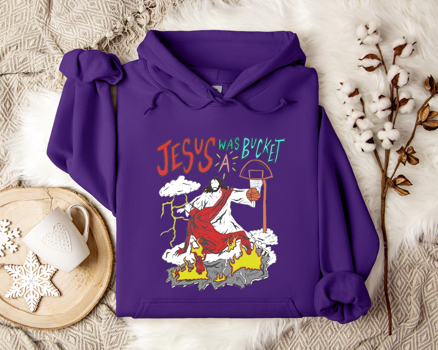Jesus Was A Bucket Hoodie