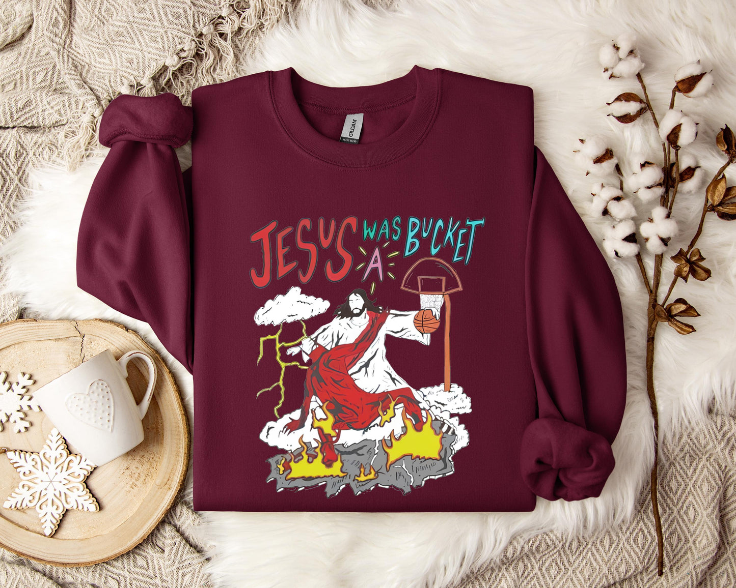 Jesus Was A Bucket Sweatshirt