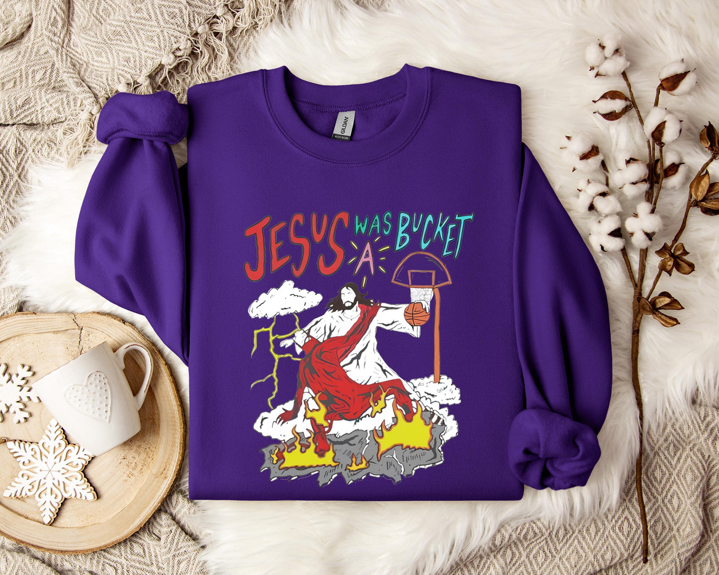 Jesus Was A Bucket Sweatshirt
