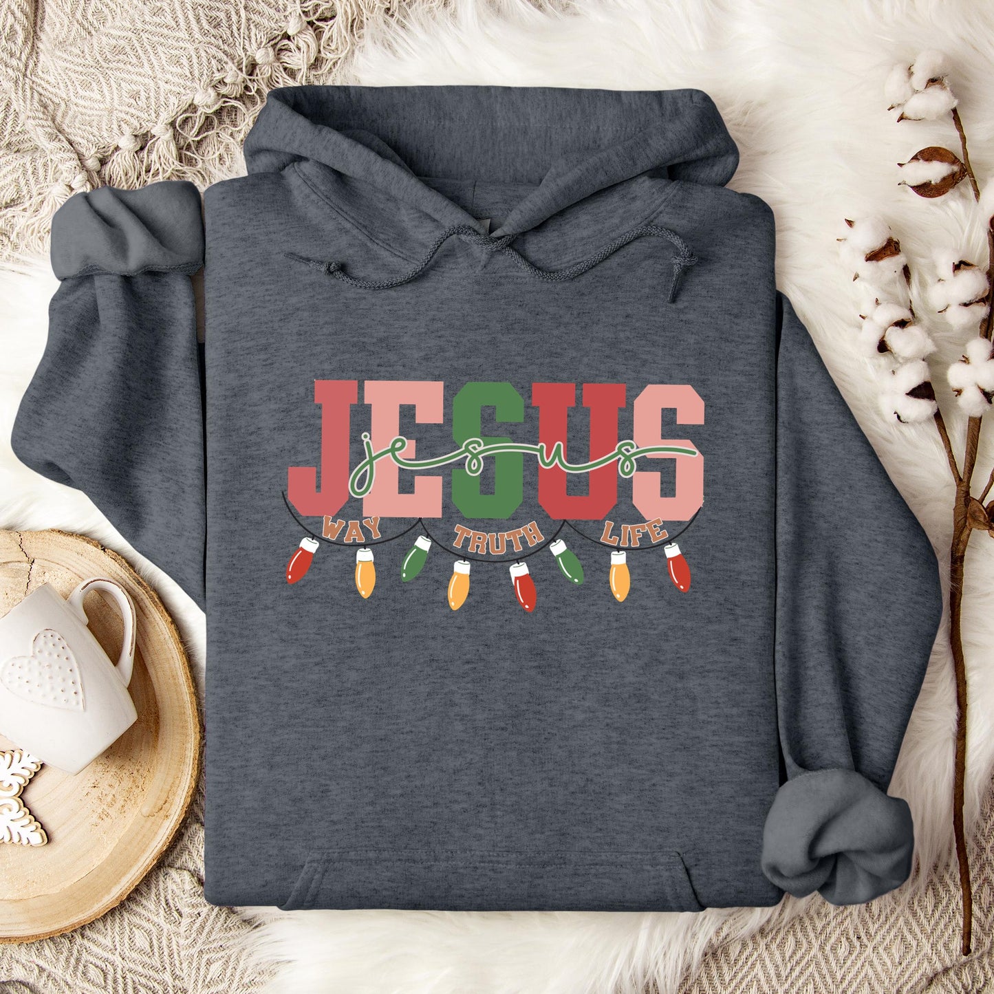Jesus Way Truth Life Christmas Hoodie
