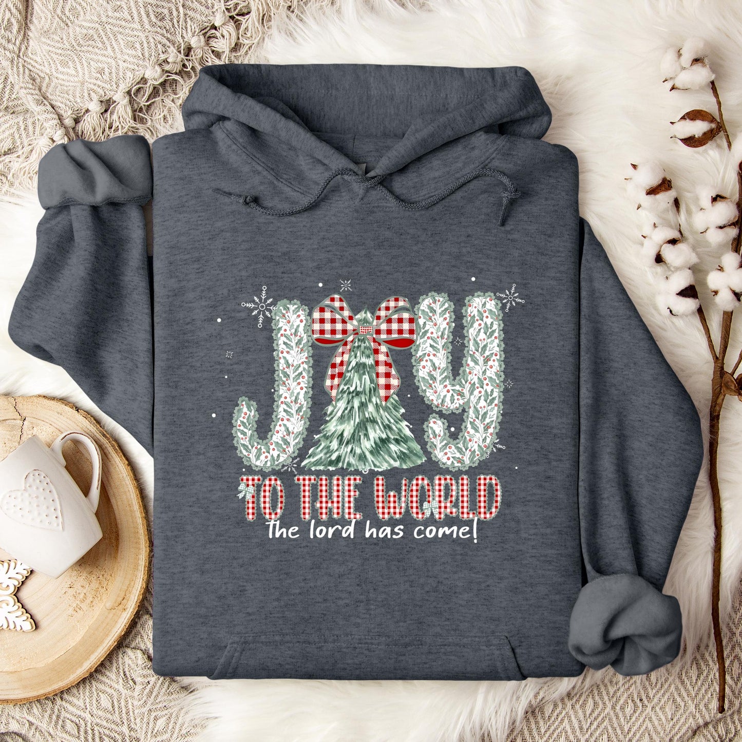 Joy To The World The Lord Has Come Hoodie