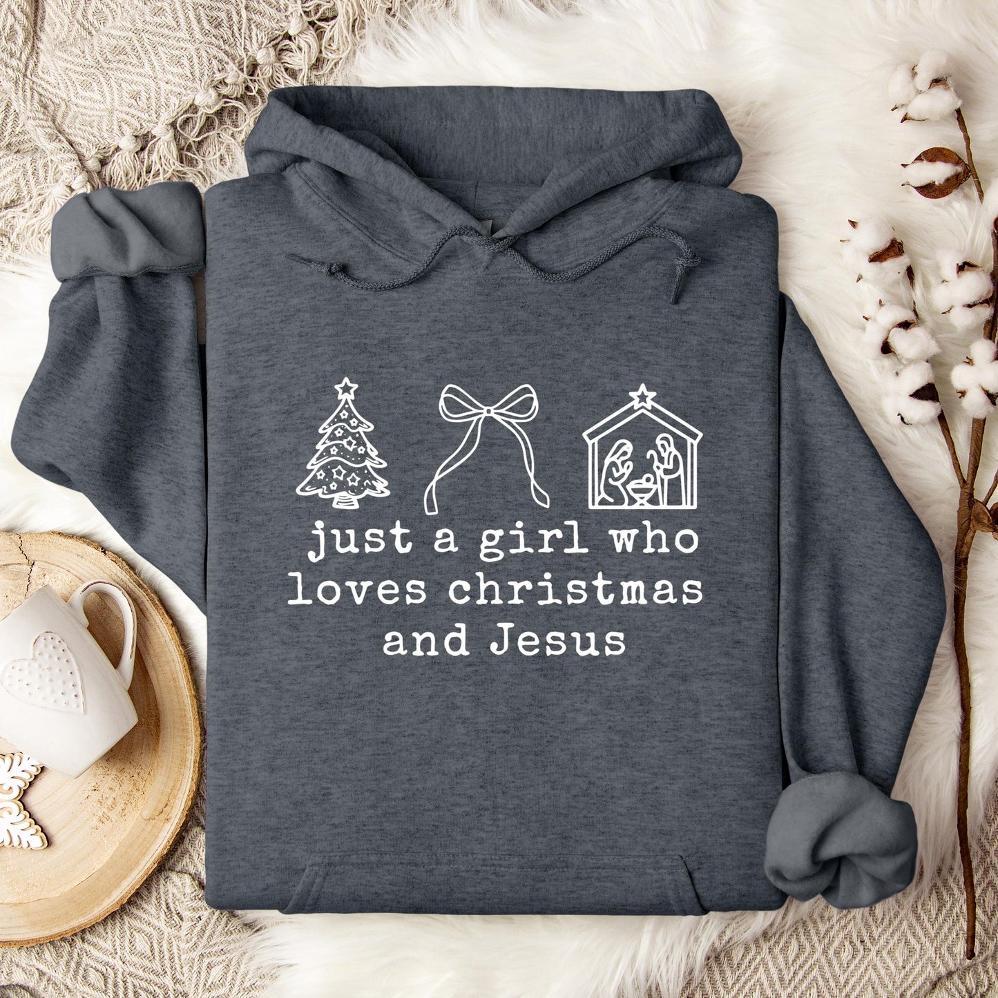 Just A Girl Who Loves Christmas And Jesus Hoodie