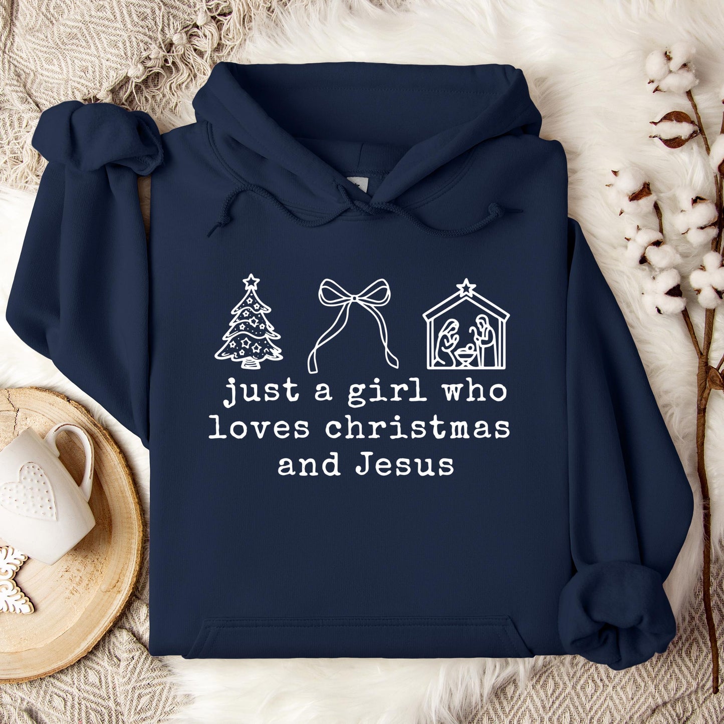 Just A Girl Who Loves Christmas And Jesus Hoodie