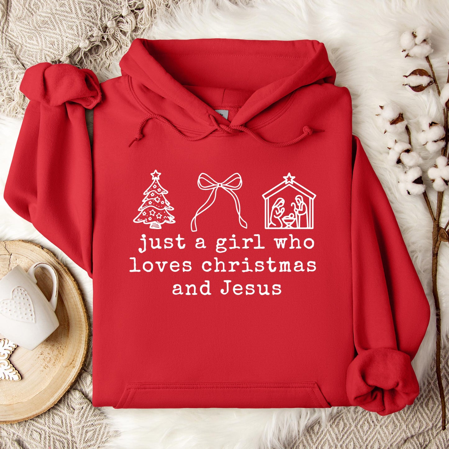 Just A Girl Who Loves Christmas And Jesus Hoodie