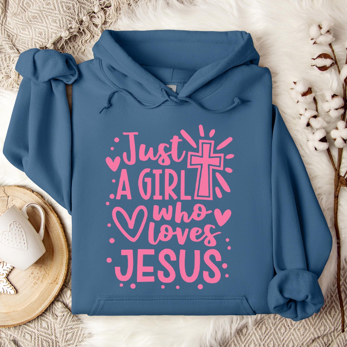 Just A Girl Who loves Jesus Hoodie