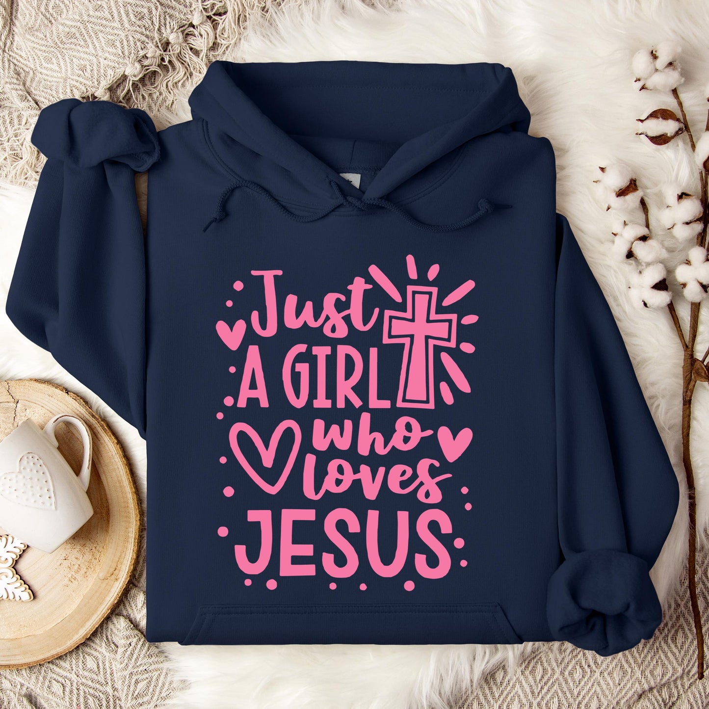 Just A Girl Who loves Jesus Hoodie