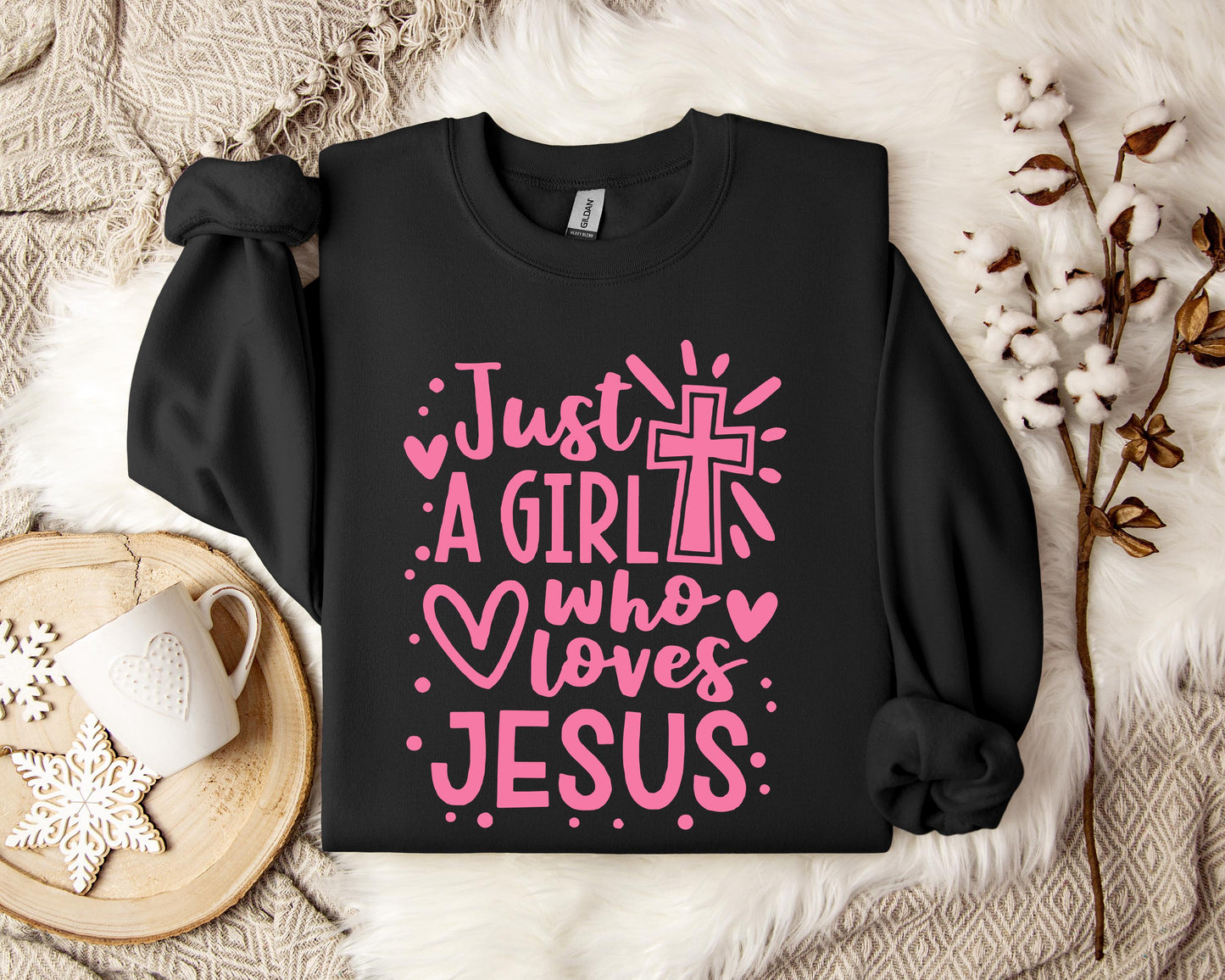 Just A Girl Who loves Jesus Sweatshirt