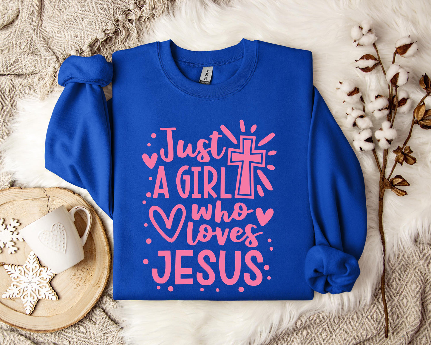 Just A Girl Who loves Jesus Sweatshirt
