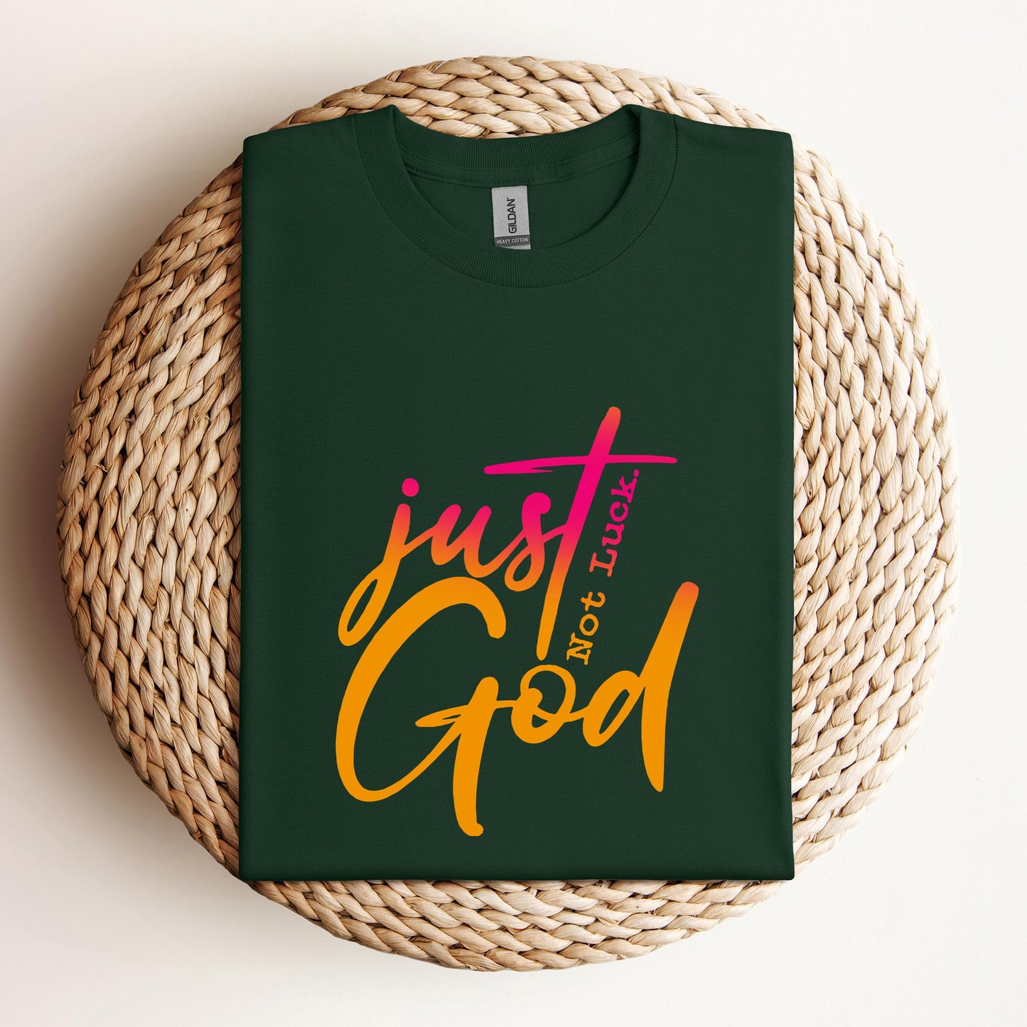 Just God Not Luck