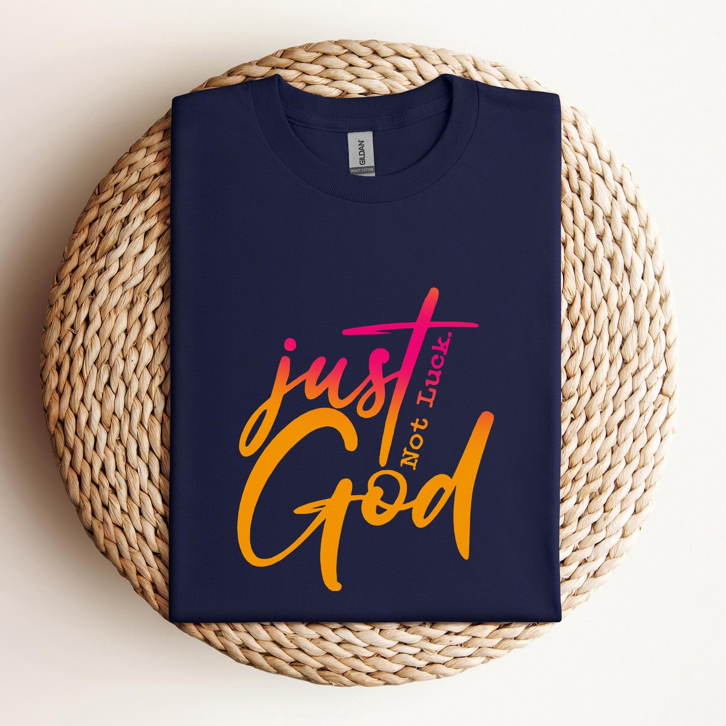 Just God Not Luck