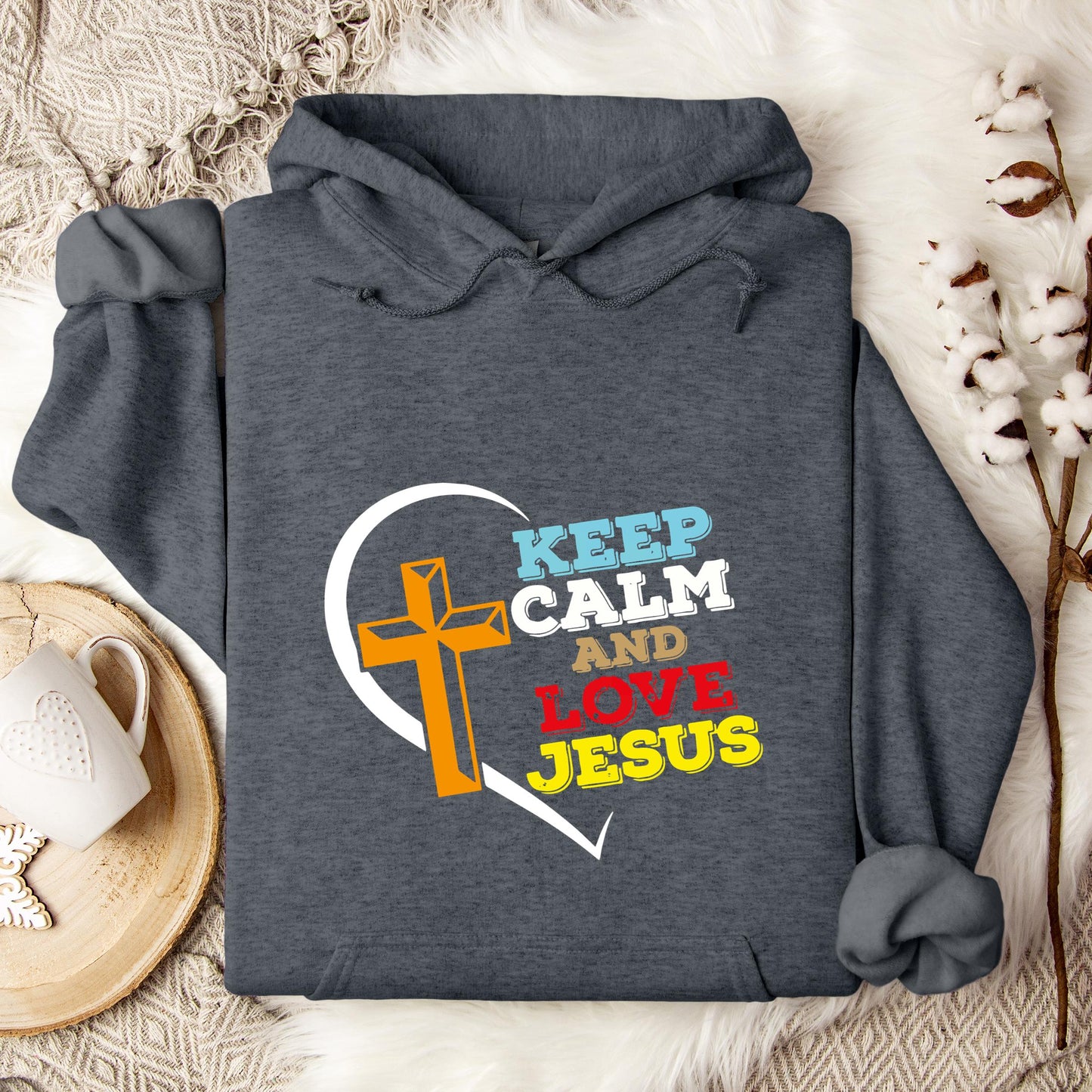 Keep Calm And Love Jesus Hoodie