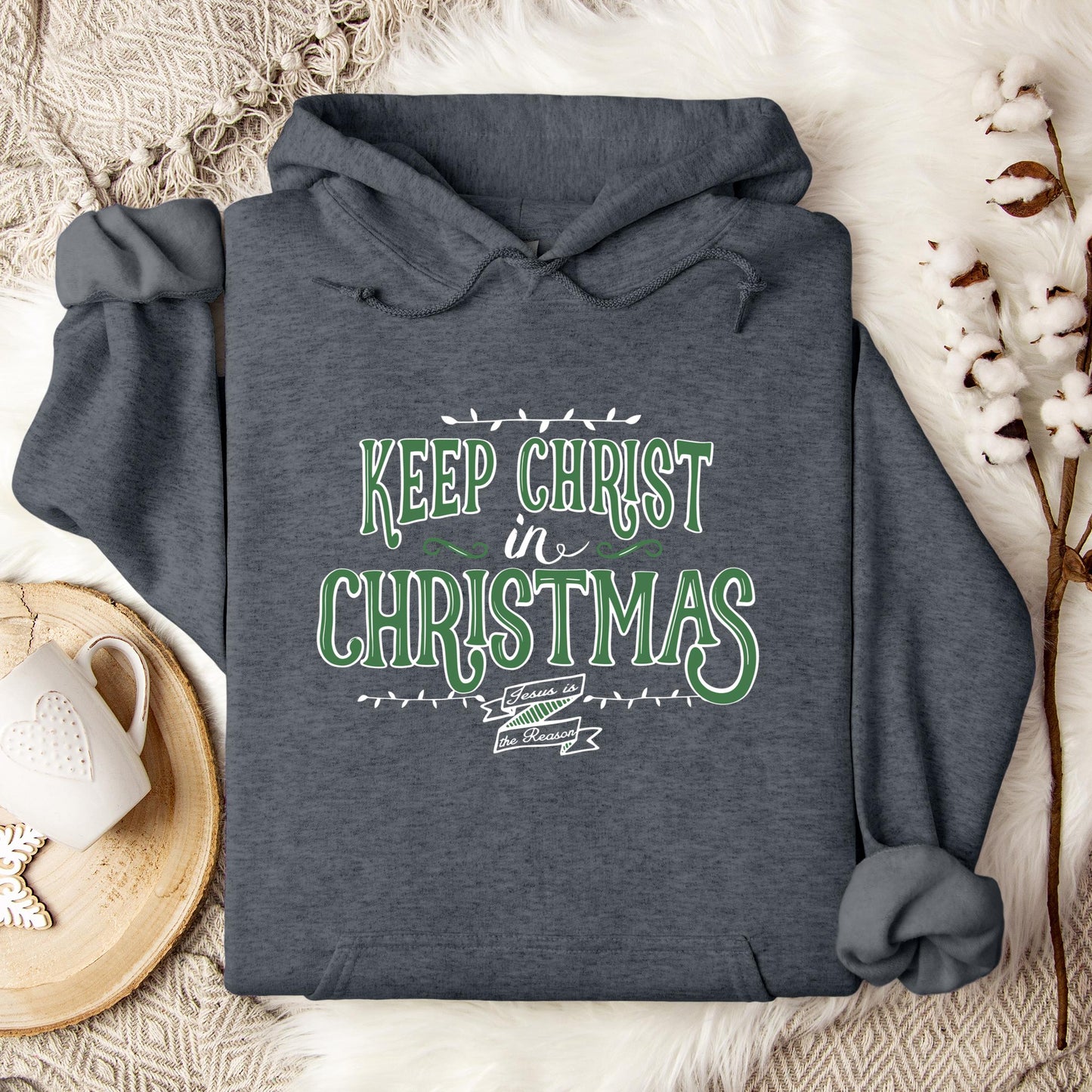 Keep Christ In Christmas Hoodie