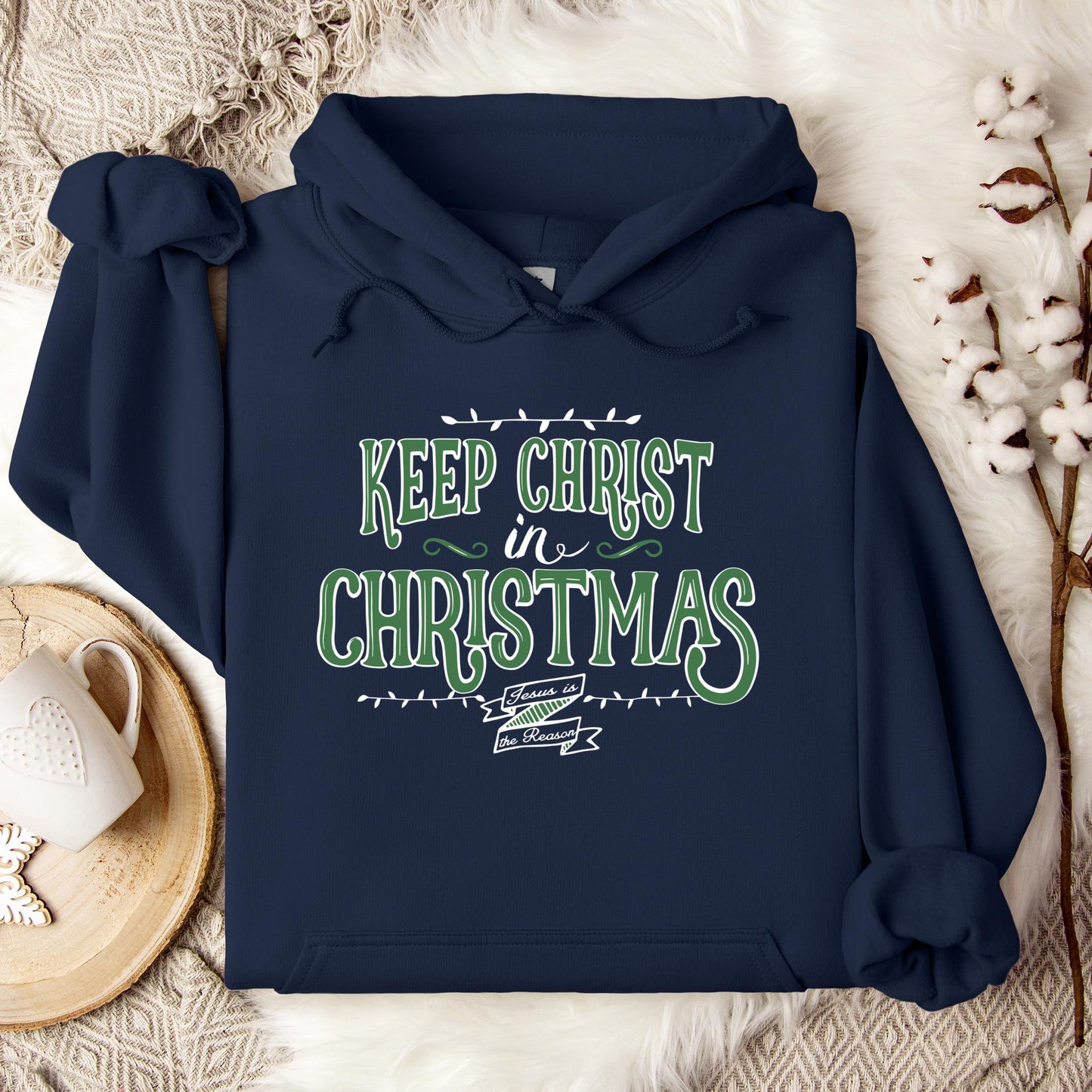 Keep Christ In Christmas Hoodie