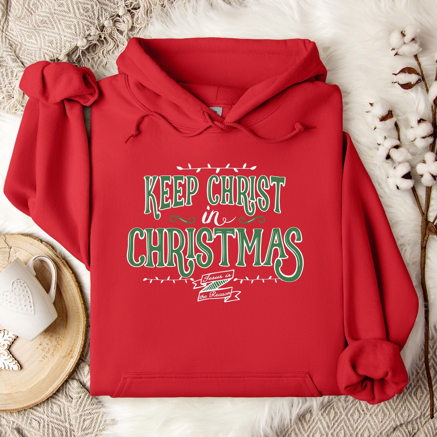 Keep Christ In Christmas Hoodie