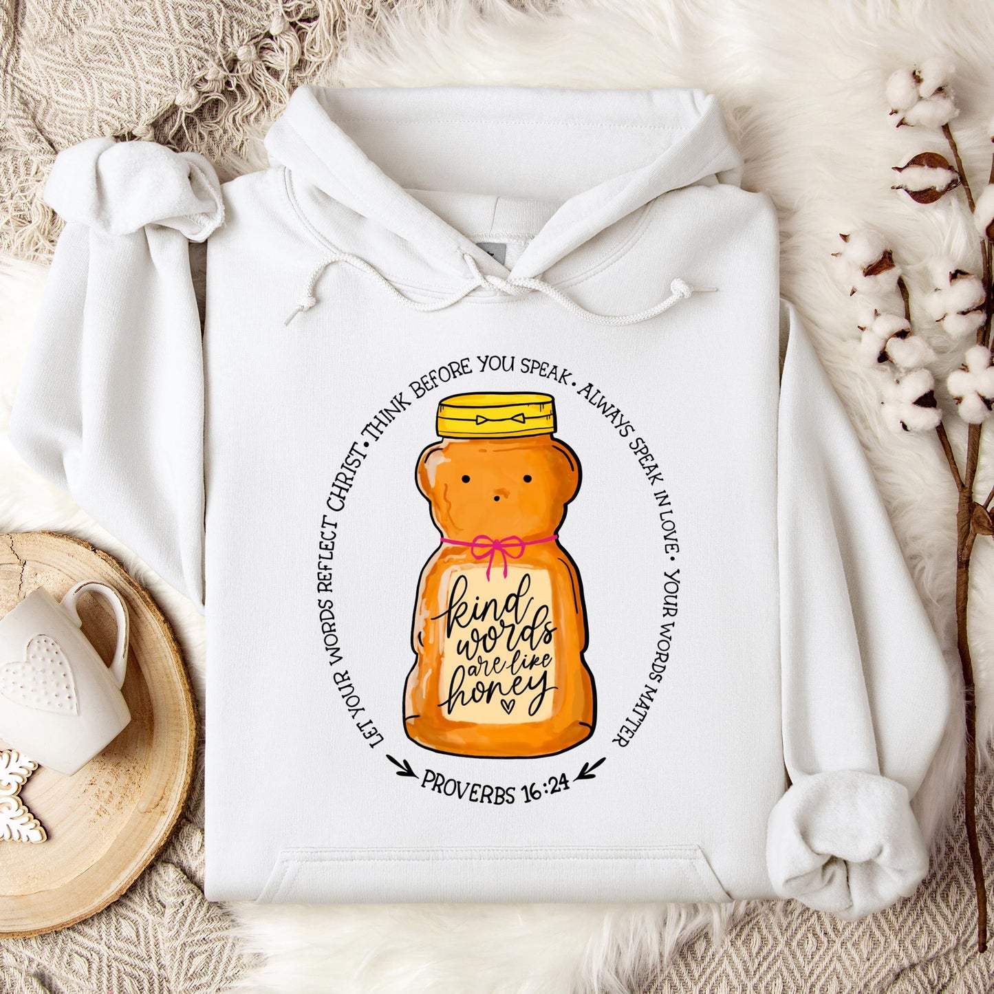 Kind Words Are Like Honey Hoodie