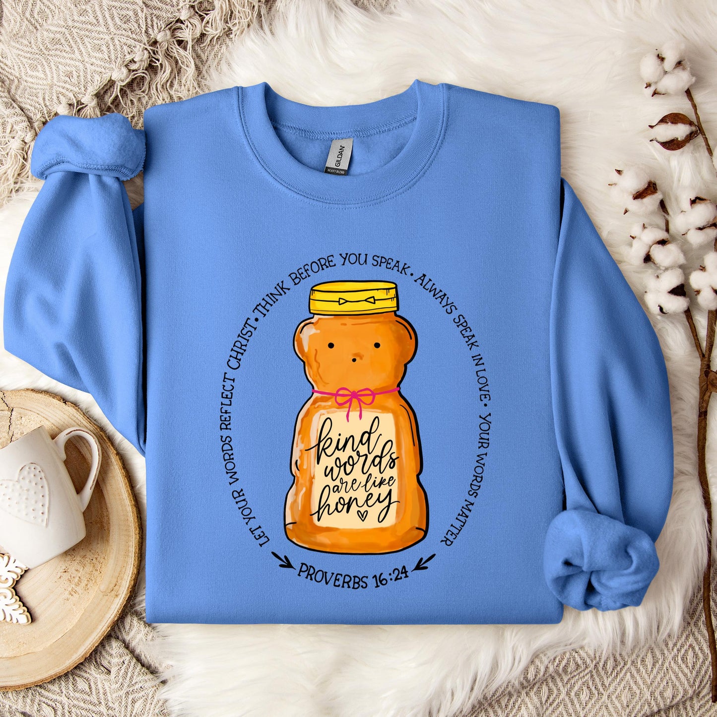 Kind Words Are Like Honey Sweatshirt