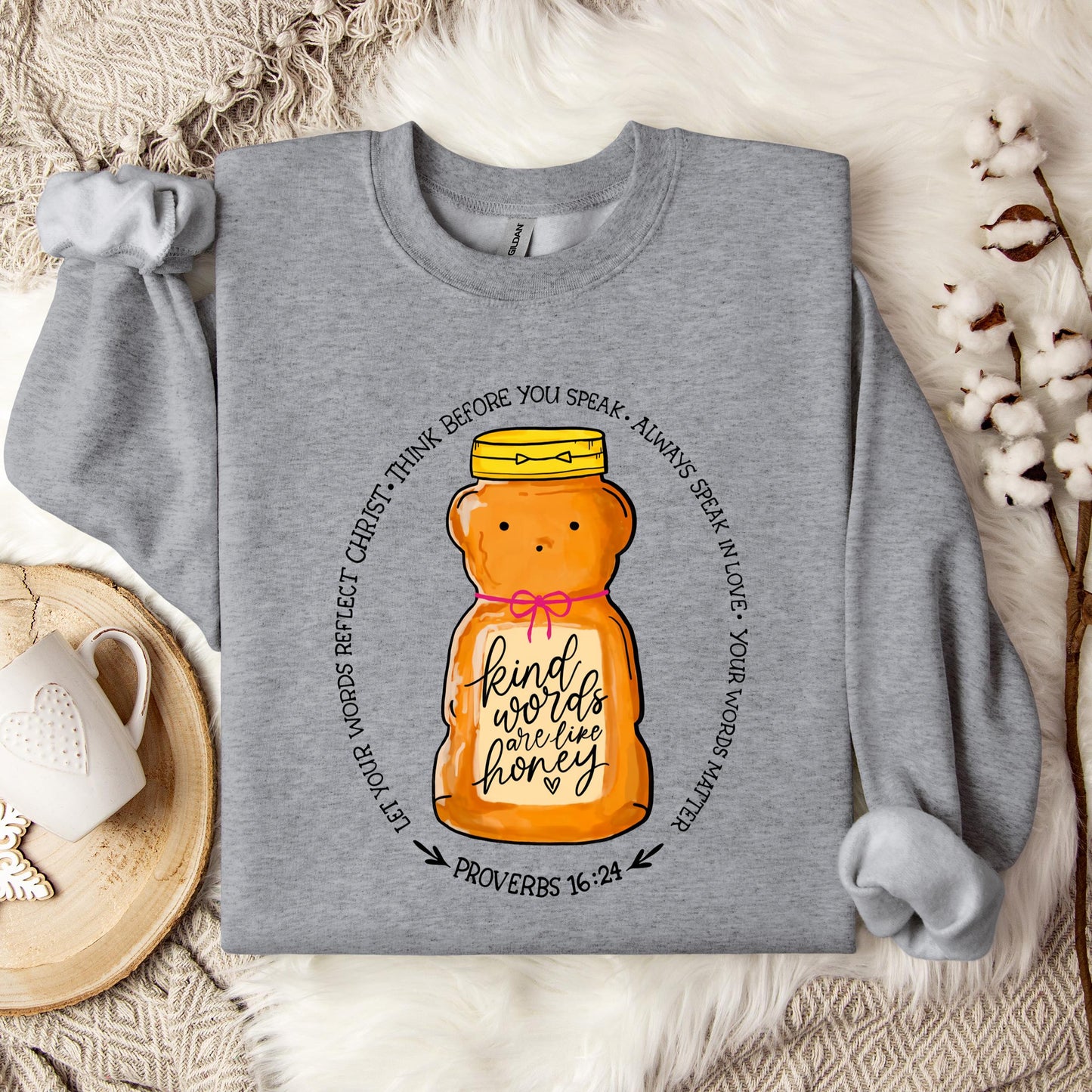 Kind Words Are Like Honey Sweatshirt