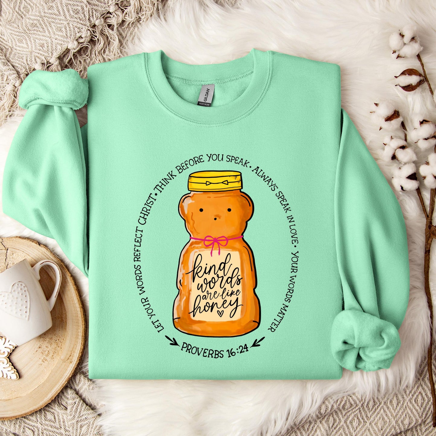 Kind Words Are Like Honey Sweatshirt