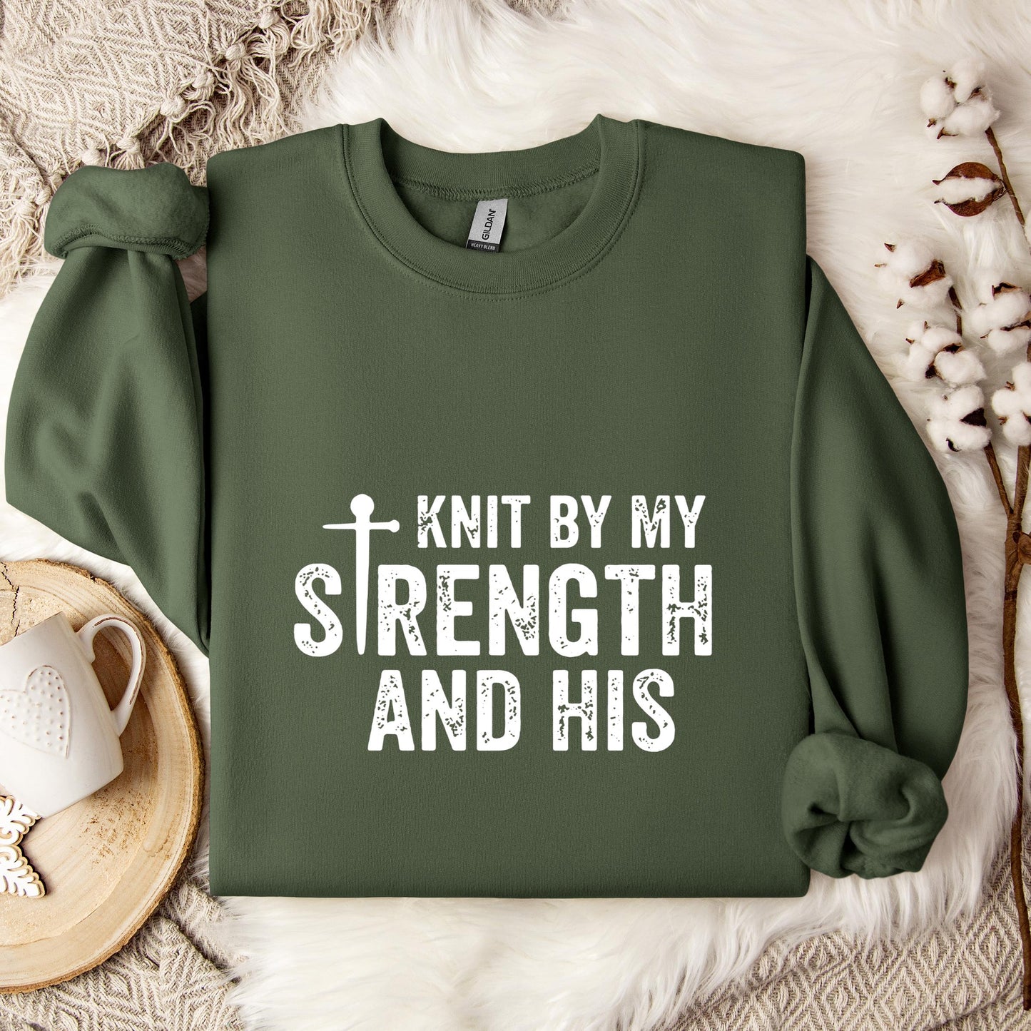 Knit By My Strength And His Sweatshirt