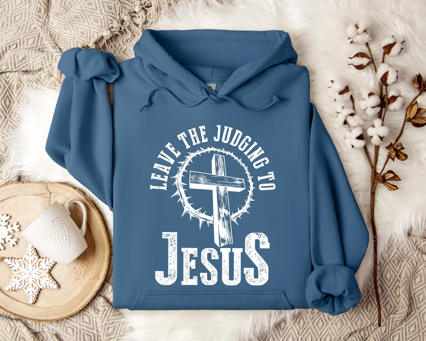 Leave The Judging To Jesus Hoodie