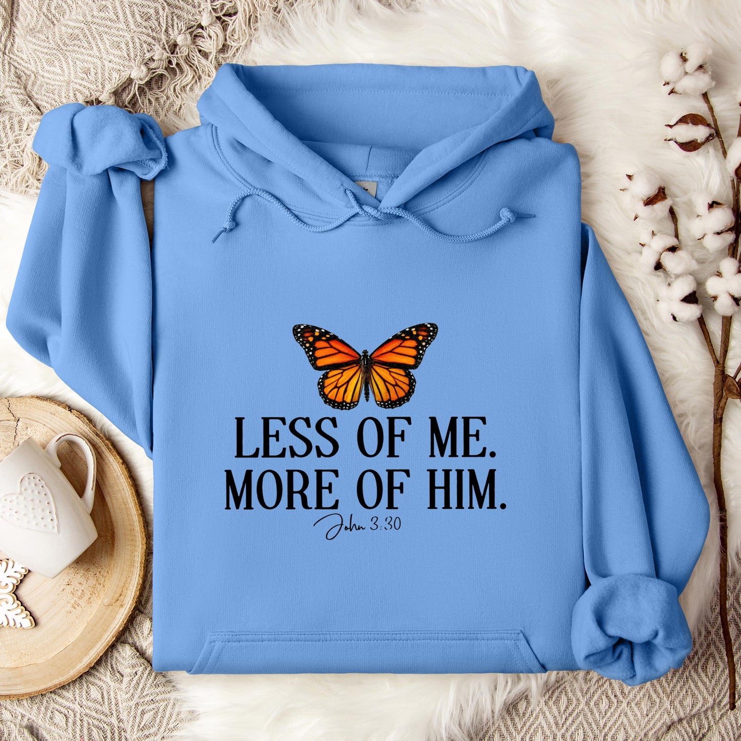 Less Of Me More Of Him John 3.30 Hoodie