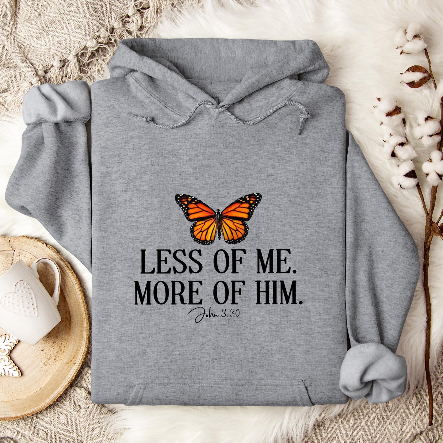 Less Of Me More Of Him John 3.30 Hoodie