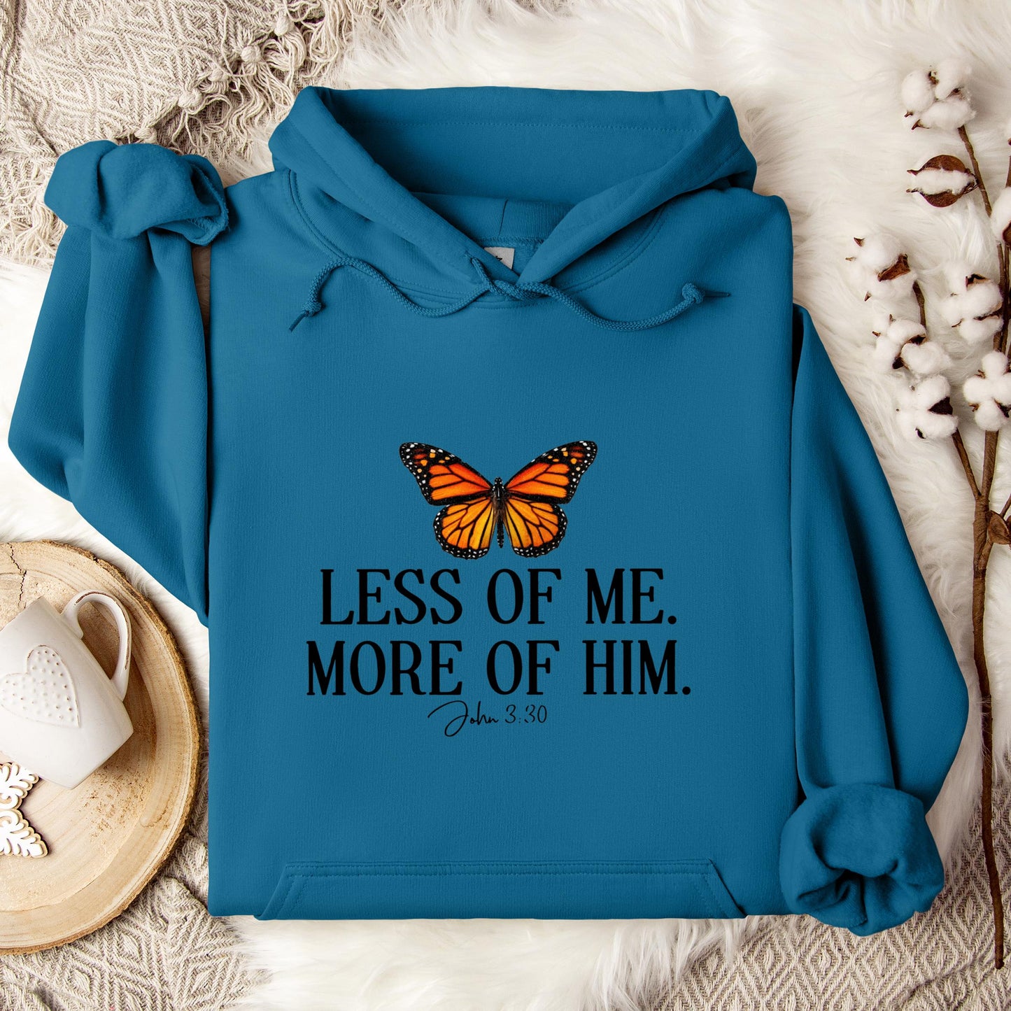Less Of Me More Of Him John 3.30 Hoodie