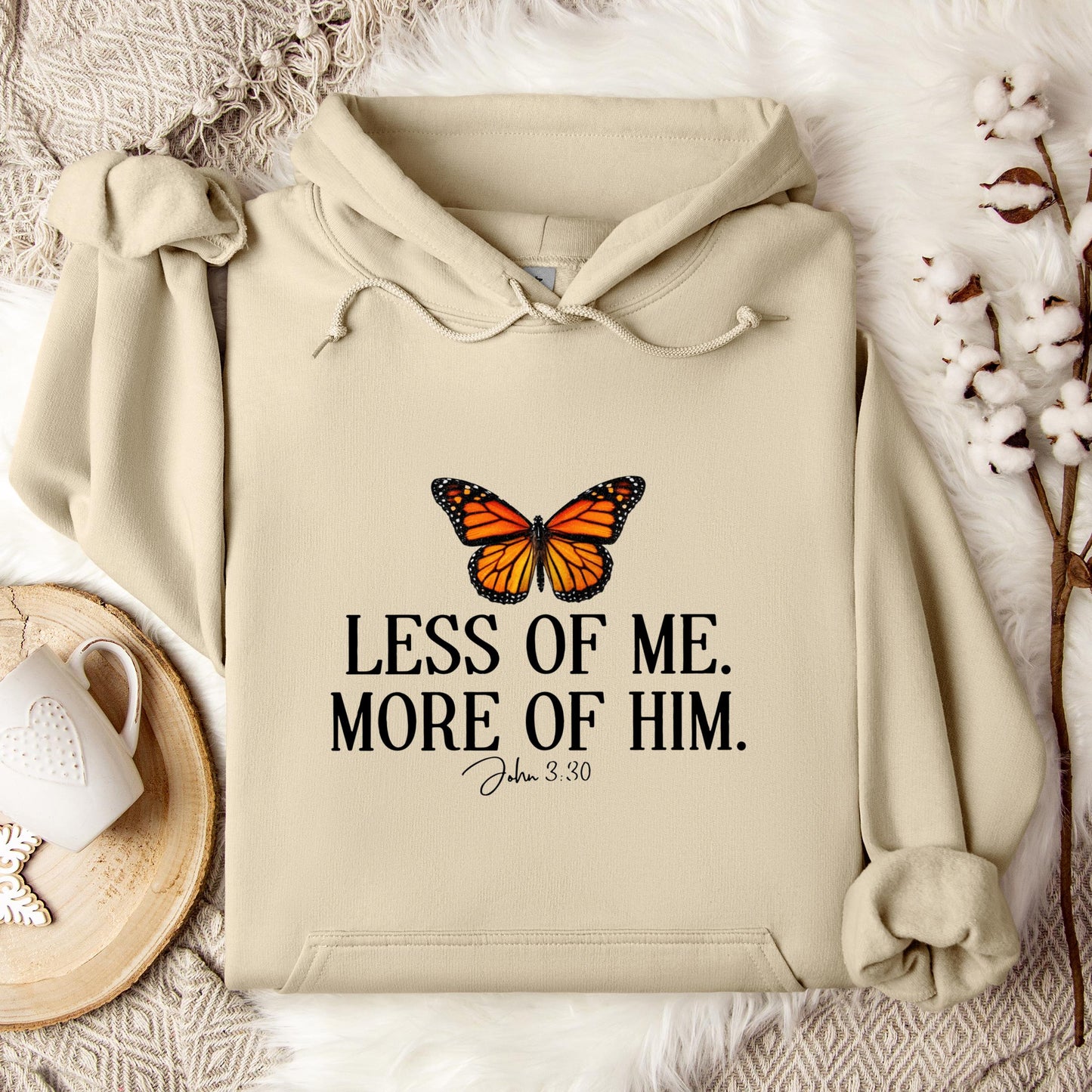 Less Of Me More Of Him John 3.30 Hoodie