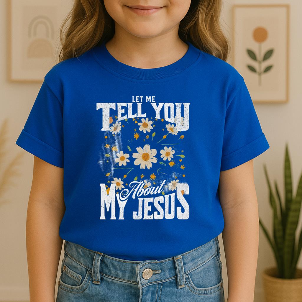 Let Me Tell You About My Jesus 03