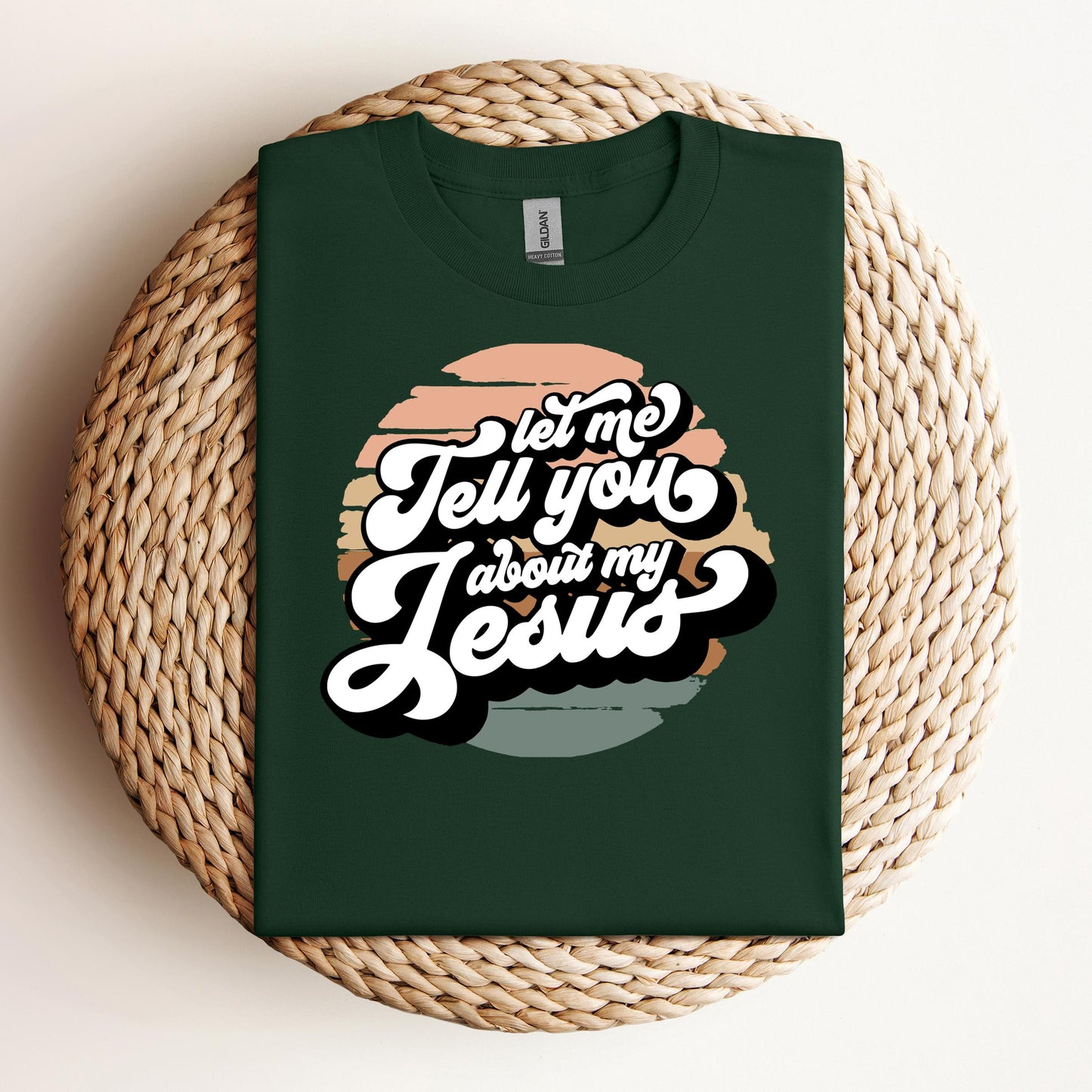 Let Me Tell You About My Jesus