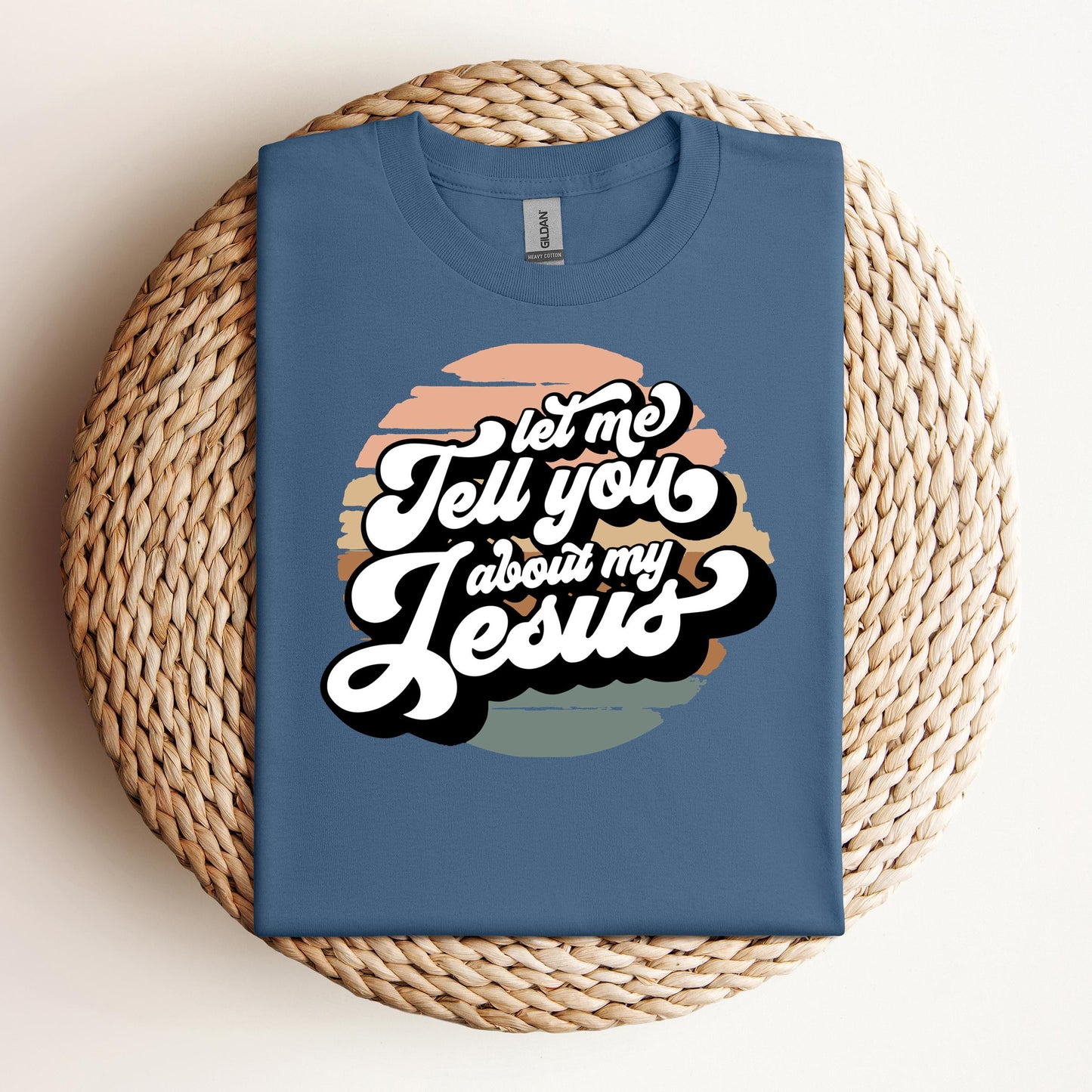 Let Me Tell You About My Jesus