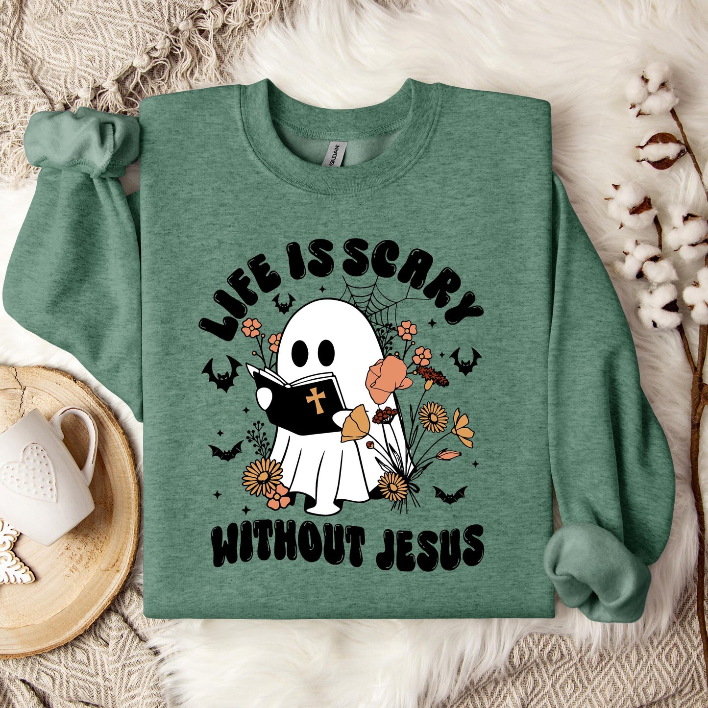 Life Is Scary Without Jesus 01 Sweatshirt