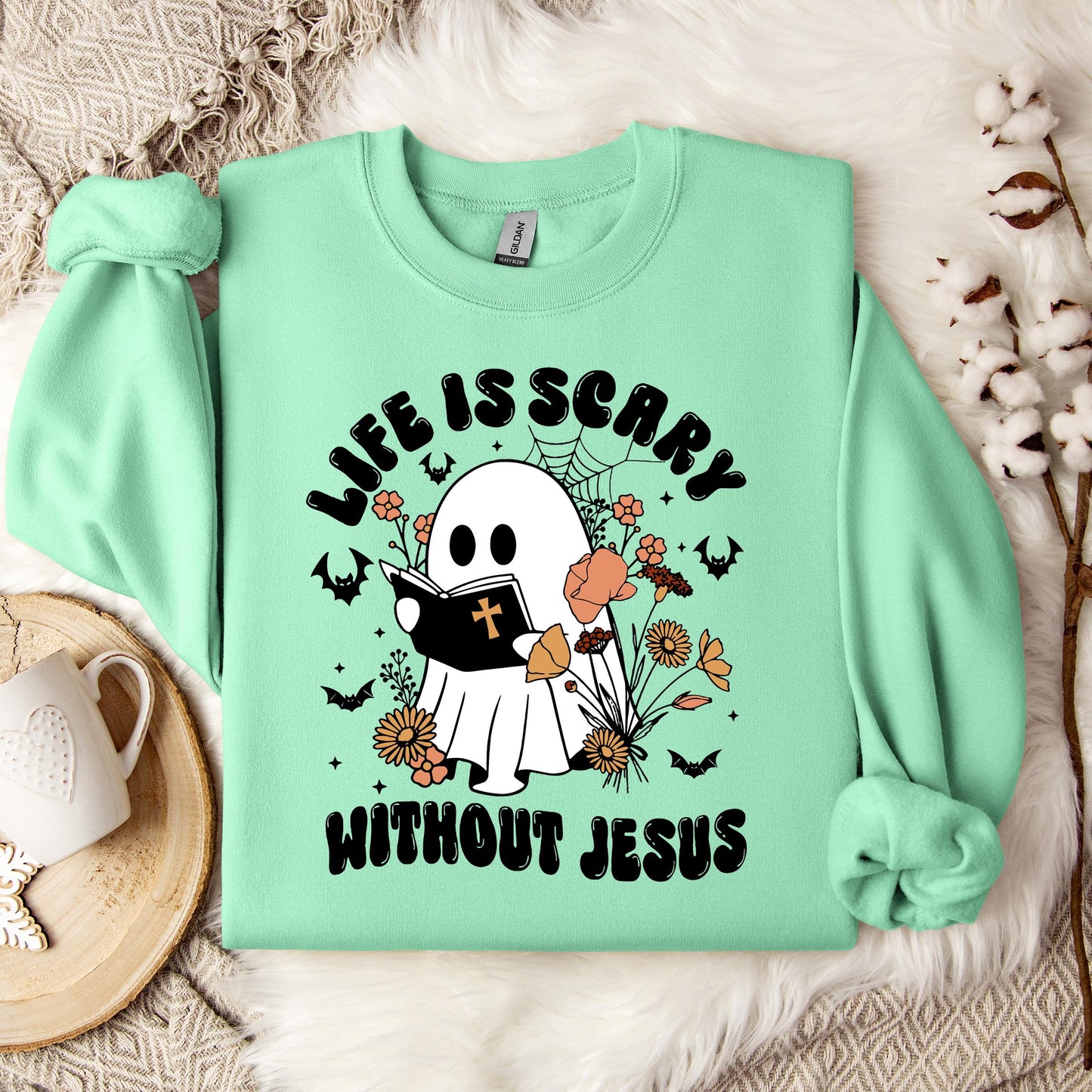 Life Is Scary Without Jesus 01 Sweatshirt
