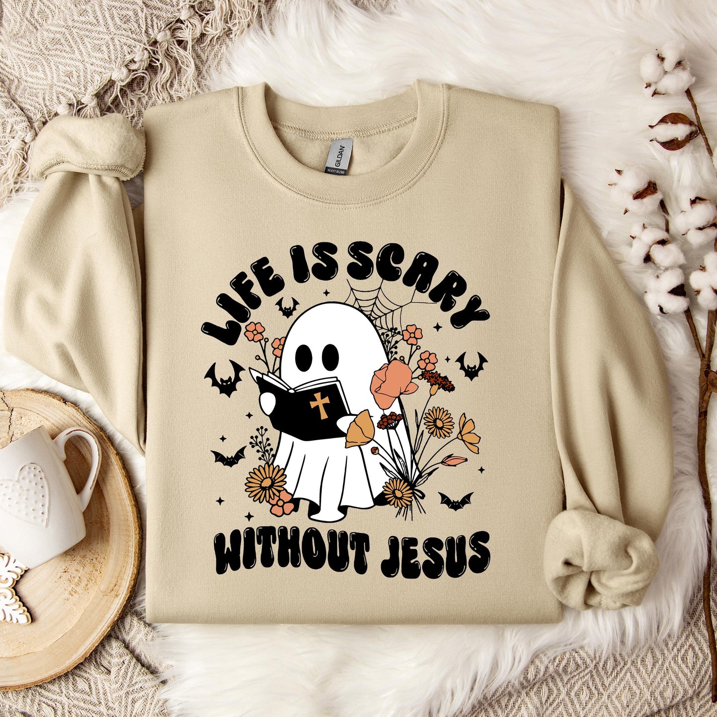 Life Is Scary Without Jesus 01 Sweatshirt