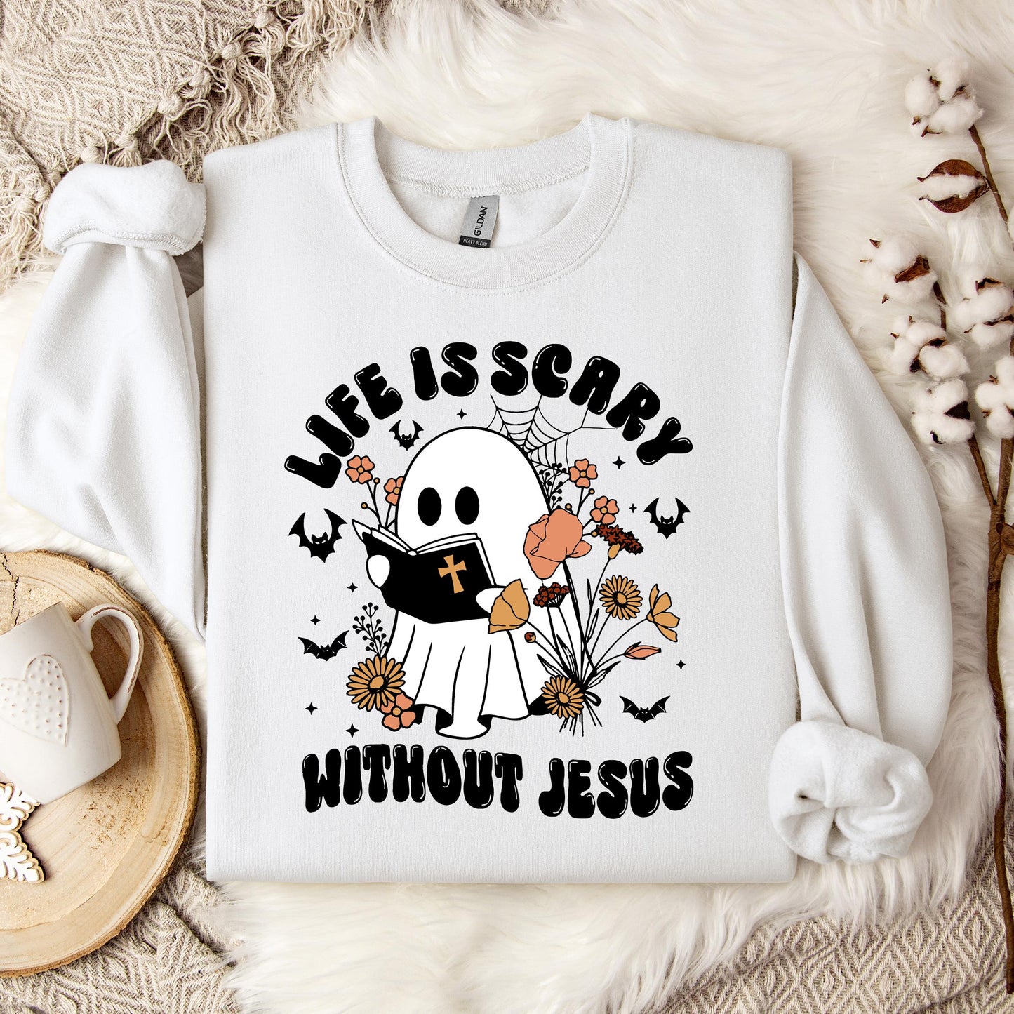 Life Is Scary Without Jesus 01 Sweatshirt