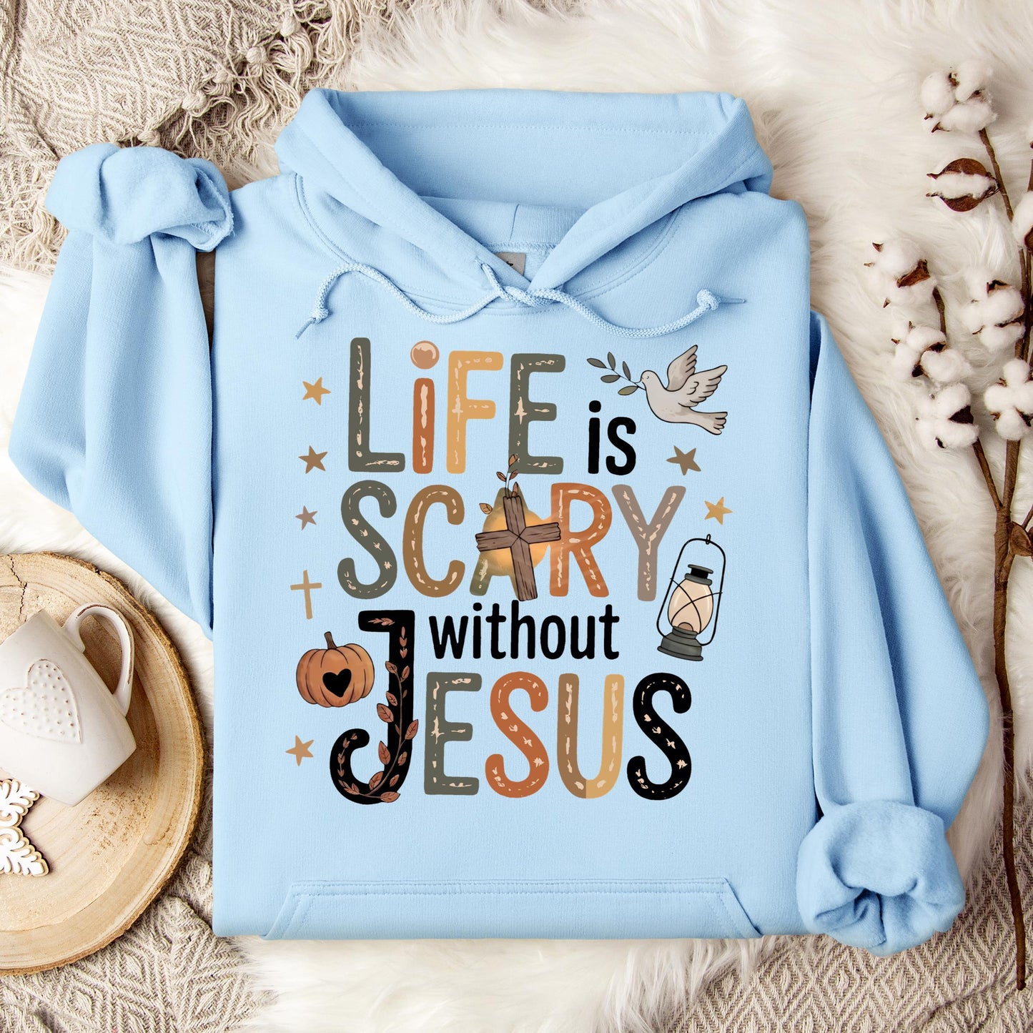 Life Is Scary Without Jesus 02 Hoodie