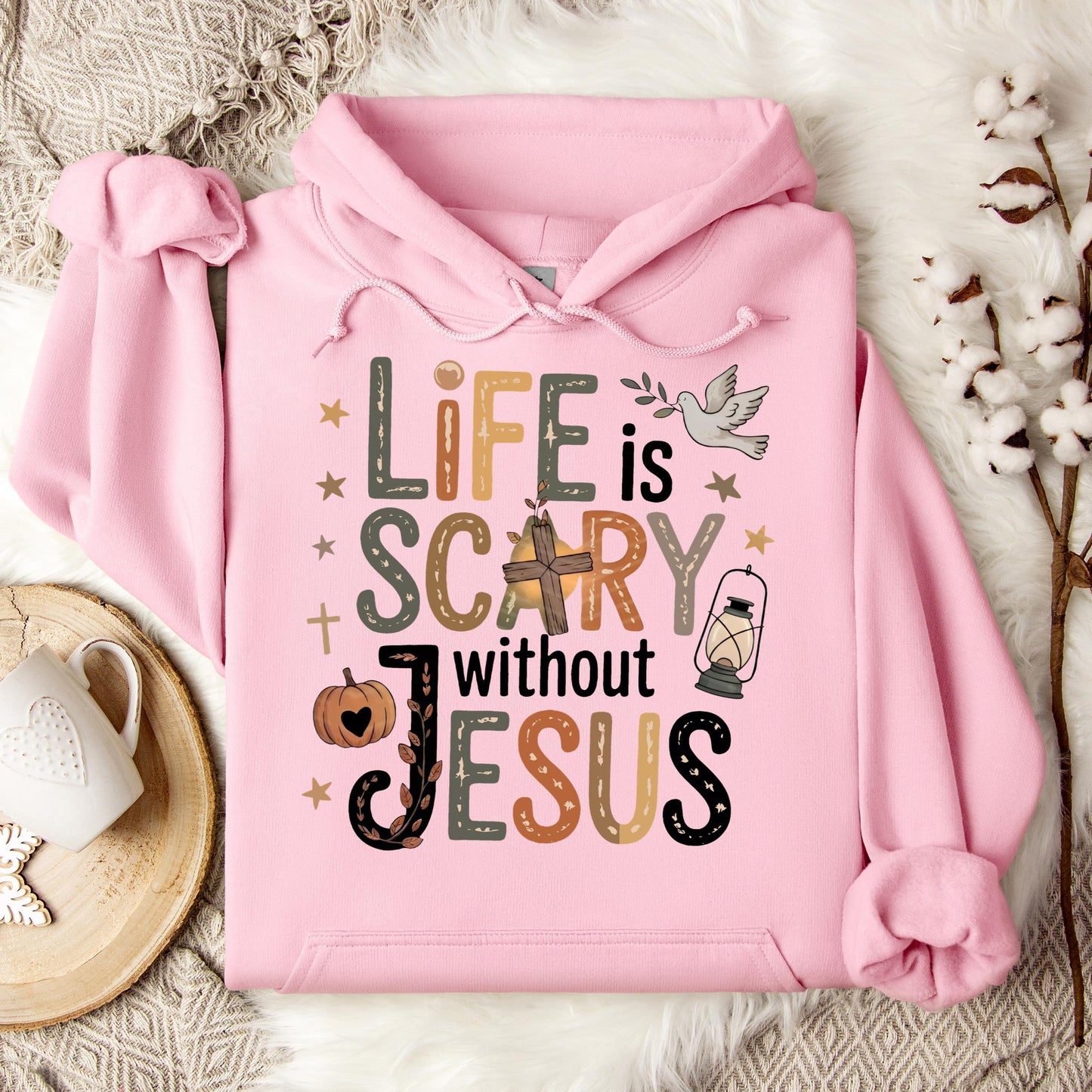 Life Is Scary Without Jesus 02 Hoodie